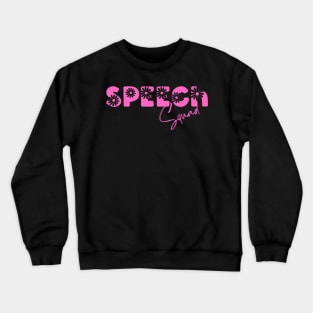 Speech Squad speech therapist Crewneck Sweatshirt